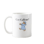 Got Caffeine Mug