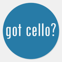 got cello? round sticker