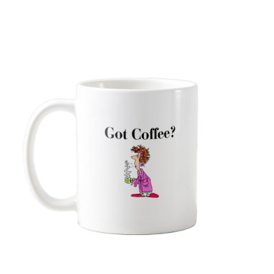 Got Coffee Mug by teestyles
