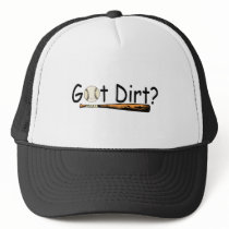 Got Dirt Baseball Trucker Hats