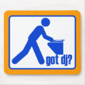GOT DJ? mousepads