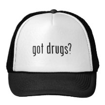 got drugs? trucker hat