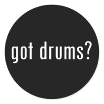 got drums? round stickers