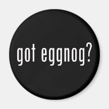Got Eggnog? Christmas Spirit Given Liquid Form Magnet