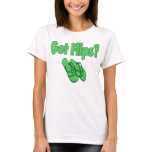 Got Flips? t-shirts