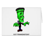 Got Frankenstein Greeting Card
