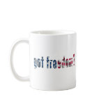 got freedom? mugs