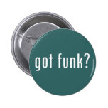 got funk? pin