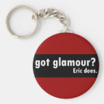 Got Glamour, Eric does Keychains