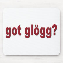 "got glogg?" mouse pads