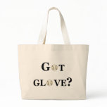 Got Glove? Bag