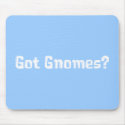 Got Gnomes Gifts mousepads