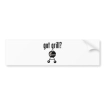 Got grill? bumper stickers