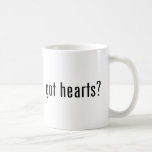 got hearts? mug