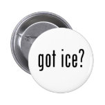 got ice? buttons