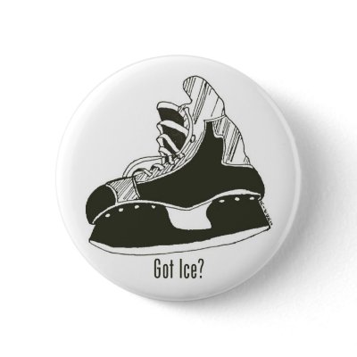 Got Ice? Hockey Skate Button