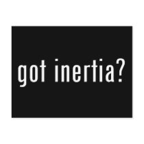 got inertia? post card