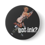 Got Ink? Round Button