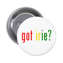 got irie? pinback button