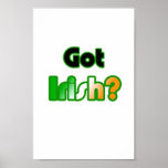 Got Irish? Posters