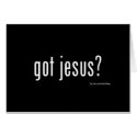 Got Jesus? cards