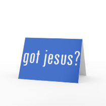 got jesus? greeting cards