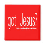 Got Jesus magnets