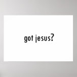 Got Jesus posters