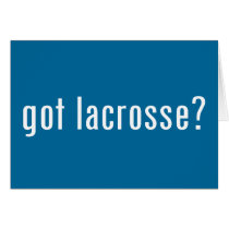 got lacrosse? greeting cards