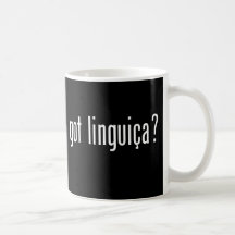 got linguica? mugs