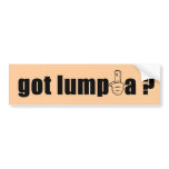 Got Lumpia (Bumper Sticker) bumper stickers