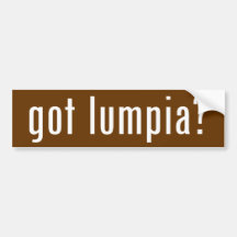 got lumpia? bumper sticker