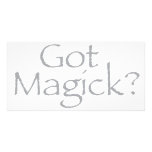 Got Magick? Photo Card Template