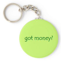 got money? Keychain