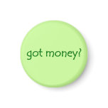 got money? Magnet