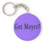 Got Moyer? - Lilac Keychain