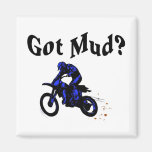 Got Mud Motorcycle Fridge Magnet