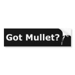 Got Mullet? bumper sticker bumper stickers