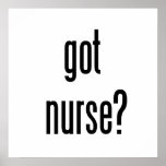 got nurse? posters