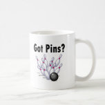 Got Pins? (Bowling) Coffee Mugs