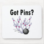 Got Pins? (Bowling) Mouse Mat