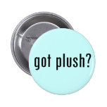 got plush? pin