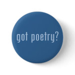 got poetry? buttons