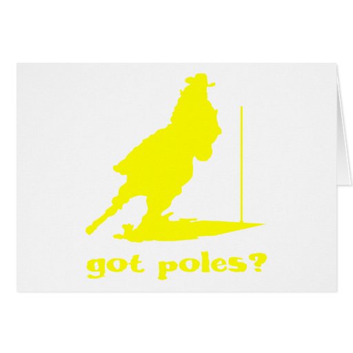 GOT POLES CARD