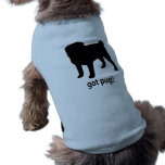 Got Pug pet clothing