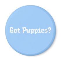 Got Puppies Gifts Refrigerator Magnets