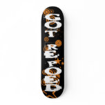 Got Repoed Skateboard