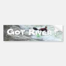 Got River ? Bumper Stickers