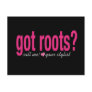 got roots? Postcard