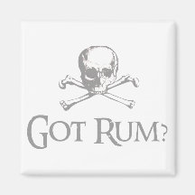 Got Rum Skull and Crossbones Magnet